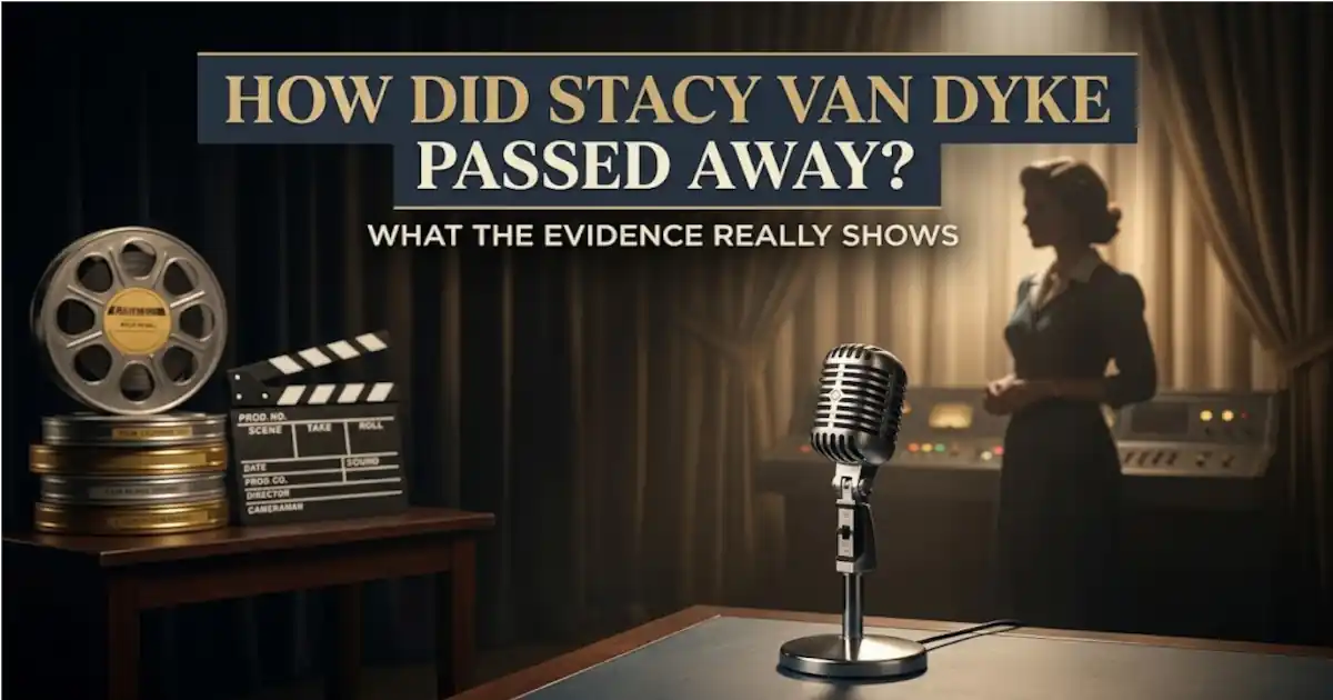 How Did Stacy Van Dyke Passed Away? What the Evidence Really Shows